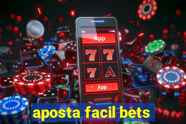 aposta facil bets